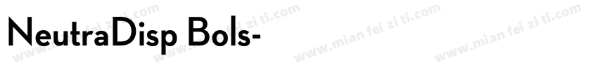 NeutraDisp Bols字体转换